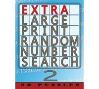 Extra Large Print Random Number Search 2: 50 Easy To See Puzzles: Volume 2