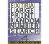 Extra Large Print Random Number Search 4: 50 Easy To See Puzzles: Volume 4