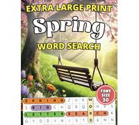 Extra Large Print Spring Word Search: Jumbo Word Search For Seniors, Adults And Teens | 50 Spring Themed Puzzles With Very Big Letters (30 Font Size) ... - Big Print, Big Fun with Interesting Facts)