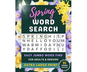 Extra Large Print Spring Word Search: Jumbo Words S ind Puzzle Book for Seniors & Adults, 55 Cozy Spring Themed Puzzles for Relaxation & Easy ... Search Books, Extra Large Print, Jumbo Font)
