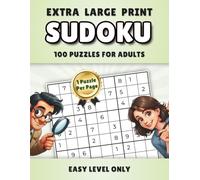 Extra Large Print Sudoku 100 Puzzles for Adults: Easy Level Only (The Wonderful World of Sudoku)
