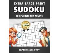 Extra Large Print Sudoku 100 Puzzles for Adults: Expert Level Only (The Wonderful World of Sudoku)