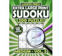 Extra Large Print Sudoku: 200 Medium Puzzles with Solutions, One per Page | Volume 5 (Extra Large Print Medium Sudoku - The Smart Challenge)