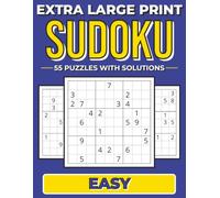 Extra Large Print Sudoku Easy Puzzle Book: 55 Easy Sudoku Puzzles with Big Grids for Adults, Seniors, Beginners and Relaxing Brain Training (The Extra Large Print Sudoku Collection)