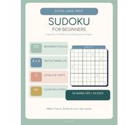 Extra Large Print Sudoku for Beginners: Gentle 6 x 6 Warm-Ups and Easy 9 x 9 Puzzles for Seniors and Low-Vision Adults