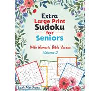 Extra Large Print Sudoku for Seniors: 50 Medium-Difficulty Puzzles for Comfortable Solving with Numeric Bible Verses, Volume 2