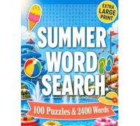 Extra Large Print Summer Word Search - 100 Puzzles & 2400 Words: Large-Format Activity Book for Adults and Senior - Word Games with Full Solutions