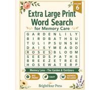 Extra Large Print Word Search for Memory Care: Memory Lane - Simple, Relaxing Reminiscence Puzzles: The Garden & Outdoors (Volume 6) (Memory Lane Word Search)