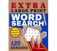 Extra Large Print Word Search for Seniors: 120 Easy-to-Read Puzzles with Simple Directions, Clear Layouts, and Relaxing Themes (EverRelax Search Collection)