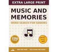 Extra Large Print Word Search for Seniors: Music and Memories: 100 Easy-to-Challenging Puzzles About Songs, Instruments and the Music of a Lifetime, ... Peak Large Print Word Search for Seniors)