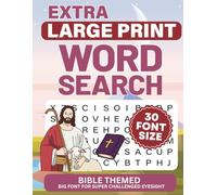Extra Large Print Word Search: Jumbo Big Letters Puzzle Book for Seniors and Adults | Bible Themed with Interesting Facts & Solutions (Font size 30) ... for Visually Impaired Adults and Seniors)