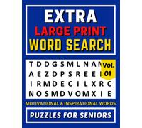 Extra Large Print Word Search Puzzles for Seniors Inspirational and Motivational Words Volume 1: A Challenging and Relaxing Word Finds Puzzle Book ... Font for Elderly and Adults With Bad Eyesight