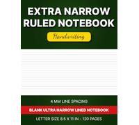 Extra Narrow Ruled Notebook: Blank Ultra Narrow Lined Notebook and Journal, 4mm Line Spacing, Letter Size 8.5x11 In, 120 Pages Blank Lined
