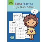 Extra Practice Triple Digits Addition No Regrouping Grade 2nd-3rd: Math Addition 3 digit Practice Worksheet for Build Math Arithmetic Skills