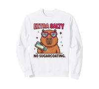 Extra Salty Capybara No Sugarcoating Funny Attitude Design Sweatshirt