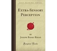 Extra-Sensory Perception (Forgotten Books)