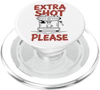 Extra Shot Please Espresso Machine Coffee Lover PopSockets PopGrip for MagSafe