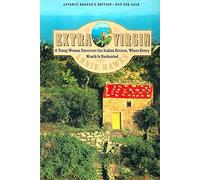 Extra Virgin: A Young Woman Discovers the Italian Riviera, Where Every Month Is Enchanted