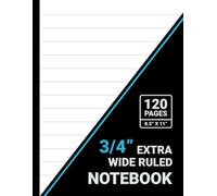Extra Wide Ruled Notebook: 3/4 Inch Line Spacing, Extra Wide Lined Paper, 8.5" x 11", 120 Pages