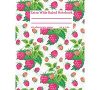 Extra Wide Ruled Notebook: Low Vision Notebook With 100 Sheets/200 Pages, 14 Bold Lines on each 8.5 x 11 Page, Pretty Raspberries Cover Design