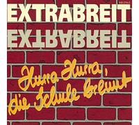 Extrabreit - Hurra, Hurra, die Schule brennt