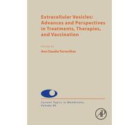 Extracellular Vesicles: Advances and Perspectives in Treatments, Therapies, and Vaccination : Volume 96
