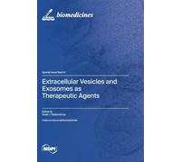 Extracellular Vesicles and Exosomes as Therapeutic Agents