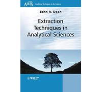 Extraction Techniques in Analytical Sciences (Analytical Techniques in the Sciences (AnTs))