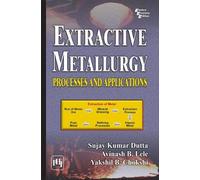 Extractive Metallurgy: Processes and Applications