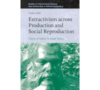 Extractivism Across Production and Social Reproduction – Classes of Labour in Rural Turkey
