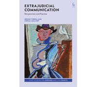Extrajudicial Communication : Perspectives and Practice
