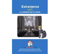 Extranjeros - Part 2 - La catedral por la noche: Spanish Sentence Builder - Readers