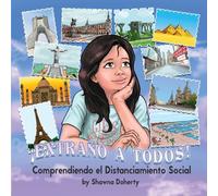 !EXTRANO A TODOS! Comprendiendo el Distanciamiento Social