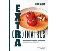 Extraordinaires: Transformez 50 recettes du quotidien pour enfin sortir de l'ordinaire: 31653