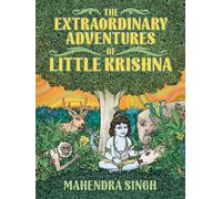 Extraordinary Adventures of Little Krishna, The (Feral Kids)