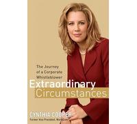 Extraordinary Circumstances: The Journey of a Corporate Whistleblower
