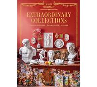 Marin Montagut – Extraordinary Collections: French Interiors, Flea Markets, Ateliers – Hardback