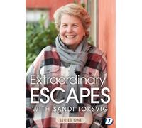 Extraordinary Escapes With Sandi Toksvig: Series One