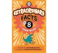Extraordinary Facts For Eight Year Olds (Clever Cogs)