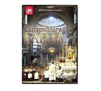 EXTRAORDINARY FAITH. TIMELESS INFLUENCE OF THE CATHOLIC CHURCH:EWTN 4-DISC DVD