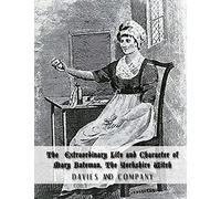 Extraordinary Life and Character of Mary Bateman, The Yorkshire Witch