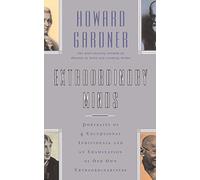 Extraordinary Minds: Portraits Of 4 Exceptional Individuals And An Examination Of Our Own Extraordinariness (Masterminds (Paperback))