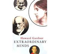 Extraordinary Minds: Portraits of Exceptional Individuals and an Examination of Our Extraordinariness (Master Minds S.)