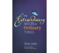 Extraordinary Nature of Ordinary Things (rev ed)