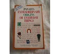 Extraordinary Origins of Everyday Things
