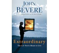 Extraordinary: The Life You're Meant to Live