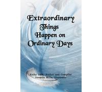 Extraordinary Things Happen On Ordinary Days
