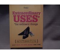 Extraordinary Uses For Ordinary Things