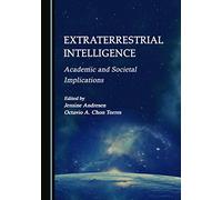Extraterrestrial Intelligence: Academic and Societal Implications