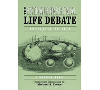 Extraterrestrial Life Debate, Antiquity to 1915: A Source Book